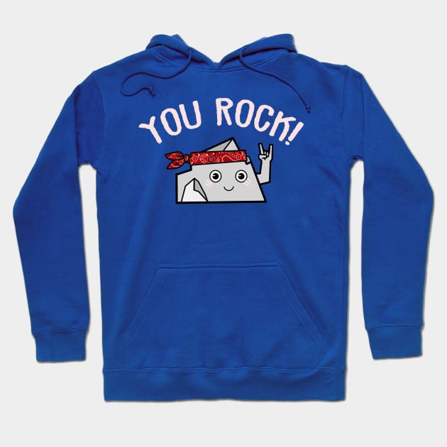 You Rock Hoodie by NinjaKlee